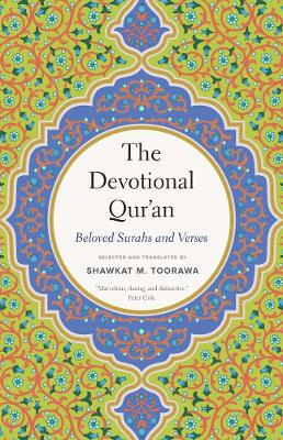 The Devotional Qur'an: Beloved Surahs and Verses - 9780300285598