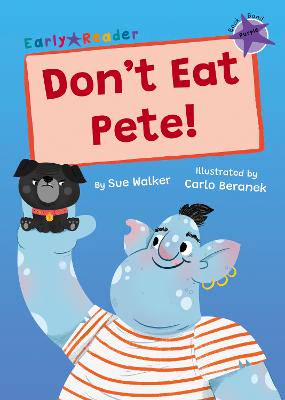 Don't Eat Pete! - 9781848869202