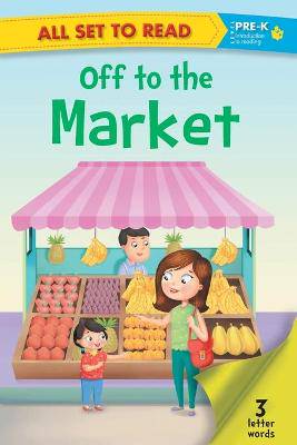 All Set to Read Pre K off to the Market - 9789386108906