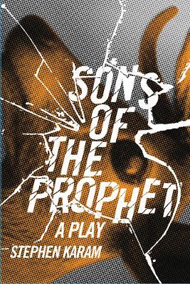 Sons of the prophet: A play - 9780810128774