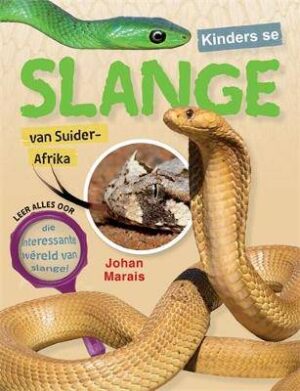 Kinders se Slange van Suider-Afrika - 9781775846444