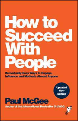 How to Succeed With People - 9781394233069