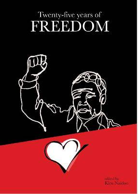Twenty -Five Years of Freedom - 9780620835190