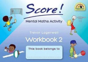 Score! Mental Maths Activity Workbook 2 Grade 2-3 - 9781920701048