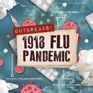 1918 Flu Pandemic - 9781839276897
