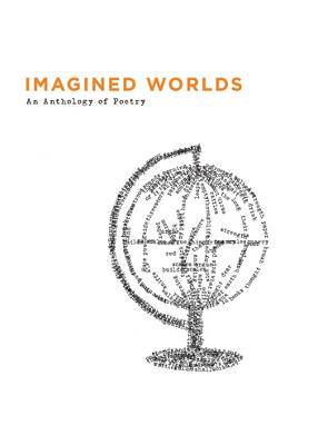Imagined Worlds: An Anthology of Poetry - 9781431037285