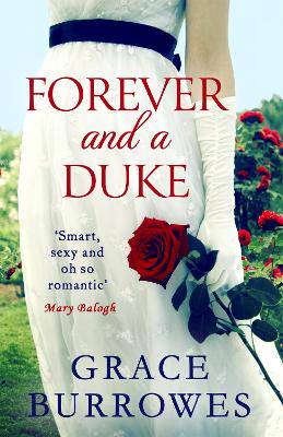 Forever and a Duke: a smart and sexy Regency romance, perfect for fans of Bridgerton - 9780349425047