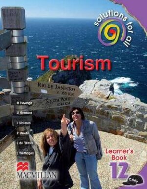 Solutions for all tourism: Gr 12: Learner's book - 9781431014989