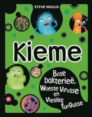 Kieme:Boosaardige Bakteriee Woeste Virusse - 9780799388848
