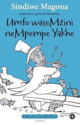 Umfo Wasemzini Nempempe Yakhe - 9781485600985