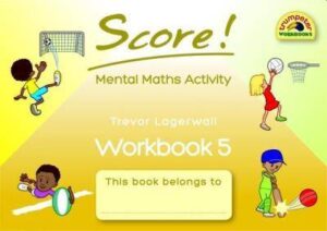 Score! Mental Maths Activity Workbook 5 Grade 5-6 - 9781920701079