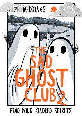 Sad Ghost Club Volume 2 - 9781444957549