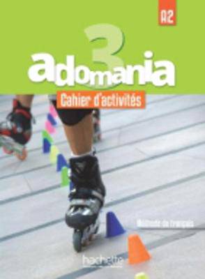 Adomania 3: Cahier d'activites - 9782014015430