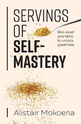 Serving of self-mastery - 9781776443208