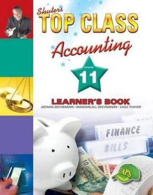 Top Class Accounting Grade 11 - 9780796044297