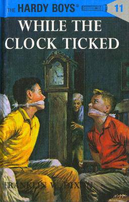 Hardy Boys - While the clock ticked - 9780448089119