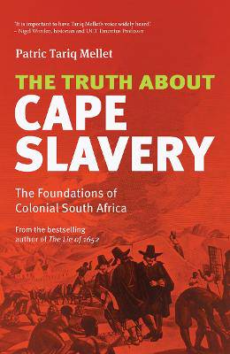 Truth about Cape Slavery - 9780624095293