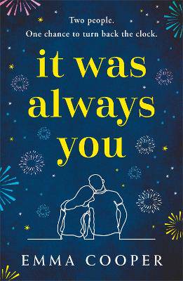 It Was Always You: a page-turning and uplifting love story you will never forget - 9781472288912