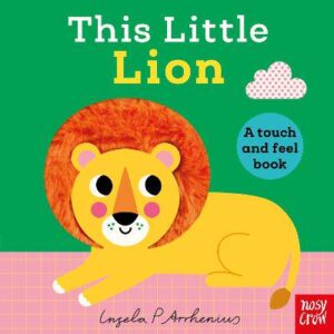 This Little Lion: A Touch and Feel Book - 9781805133629