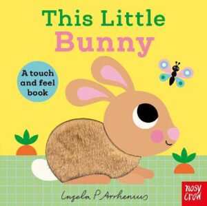 This Little Bunny: A Touch and Feel Book - 9781805137092