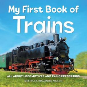 My First Book of Trains - 9781685394950