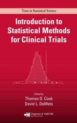 Introduction to Statistical Methods for Clinical Trials - 9781584880271
