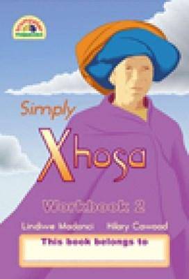Simply Xhosa Workbook 2 - 9781920008482