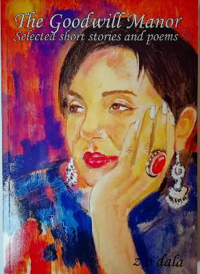 Goodwill Manor  The Selected Short Stories and Poe - 9780994723857