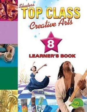 Top Class Creative Arts Grade 8 - 9781920604967