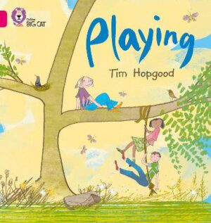 Playing (Big Cat Series - Pink 1B) - 9780007329168