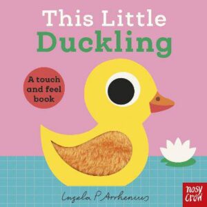 This Little Duckling: A Touch and Feel Book - 9781805133612