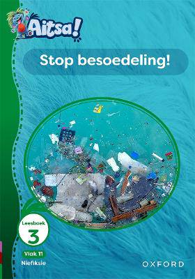 Aitsa! Graad 3 Vlak 11 Leesboek 3: Help die omgewing - 9780190739294