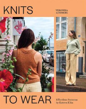 Knits to Wear: Effortless Patterns by Kutova Kika - 9781761452239