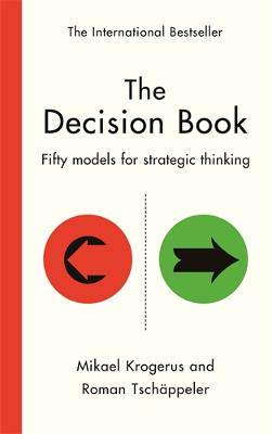 The Decision Book: Fifty models for strategic thinking (New Edition) - 9781800815209