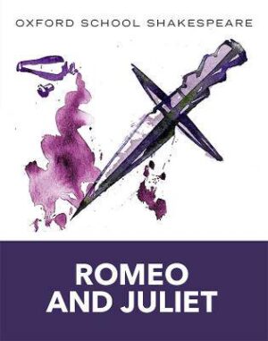 Romeo & Juliet (Oxford School Shakespeare) - 9780198321668