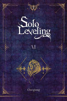 Solo Leveling, Vol. 6 (novel) - 9781975319373