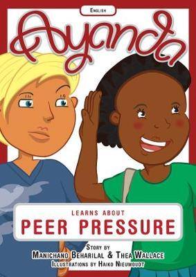 Ayanda learns about Peer Pressure - 9781928395003