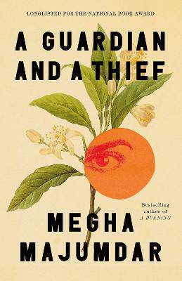 A Guardian and a Thief: The National Book Award-shortlisted new novel from the author of A Burning - 9781398551657