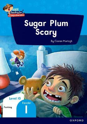 Oxford Reading for Comprehension HL Grade 3 Level 10 Reader 1: Sugar Plum scary - 9780190793814