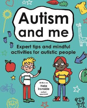 Autism and Me (Mindful Kids) - 9781787415379