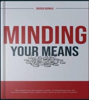 Minding Your Means - 9780620879439