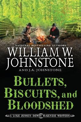 Bullets, Biscuits, and Bloodshed - 9780786052202