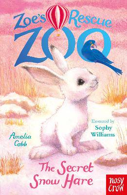 Zoe's Rescue Zoo: The Secret Snow Hare - 9781805139232