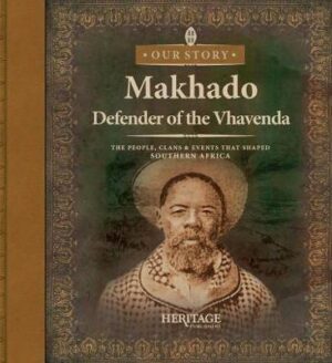 Makhado Defender of The VhaVenda - 9780992228781