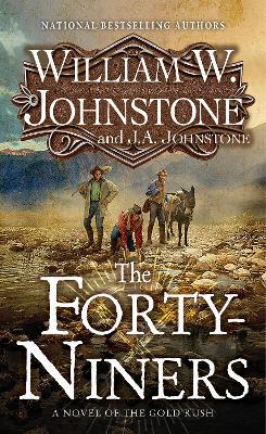 Forty-Niners: Novel of Gold Rush - 9780786049899