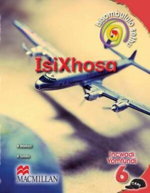 Isisombululo Sethu IsiXhosa G6 Learner's book - 9781431009367
