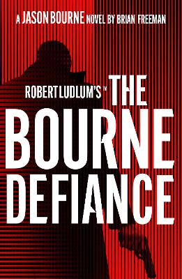 The Bourne Defiance - 9781803285931