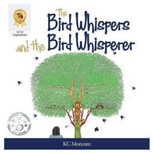 The Bird Whispers and the Bird Whisperer - 9780648916420