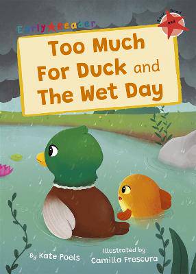 Too Much For Duck and the Wet Day  - 9781848869783
