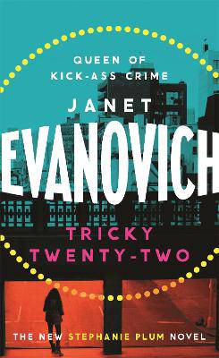 Tricky Twenty-Two: A sassy and hilarious mystery of crime on campus - 9781472201676
